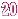 20